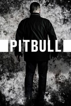 Pitbull: Fuerza Bruta