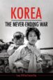 Korea: The Never-Ending War